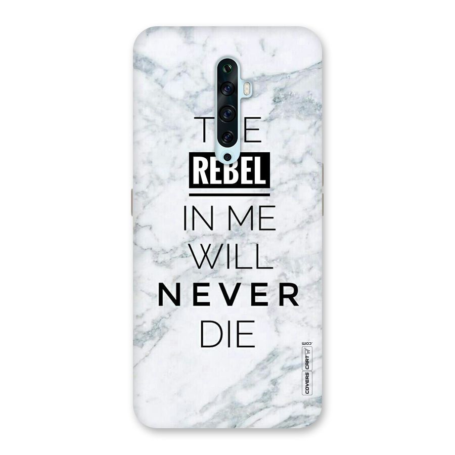Rebel Will Not Die Back Case for Oppo Reno2 Z