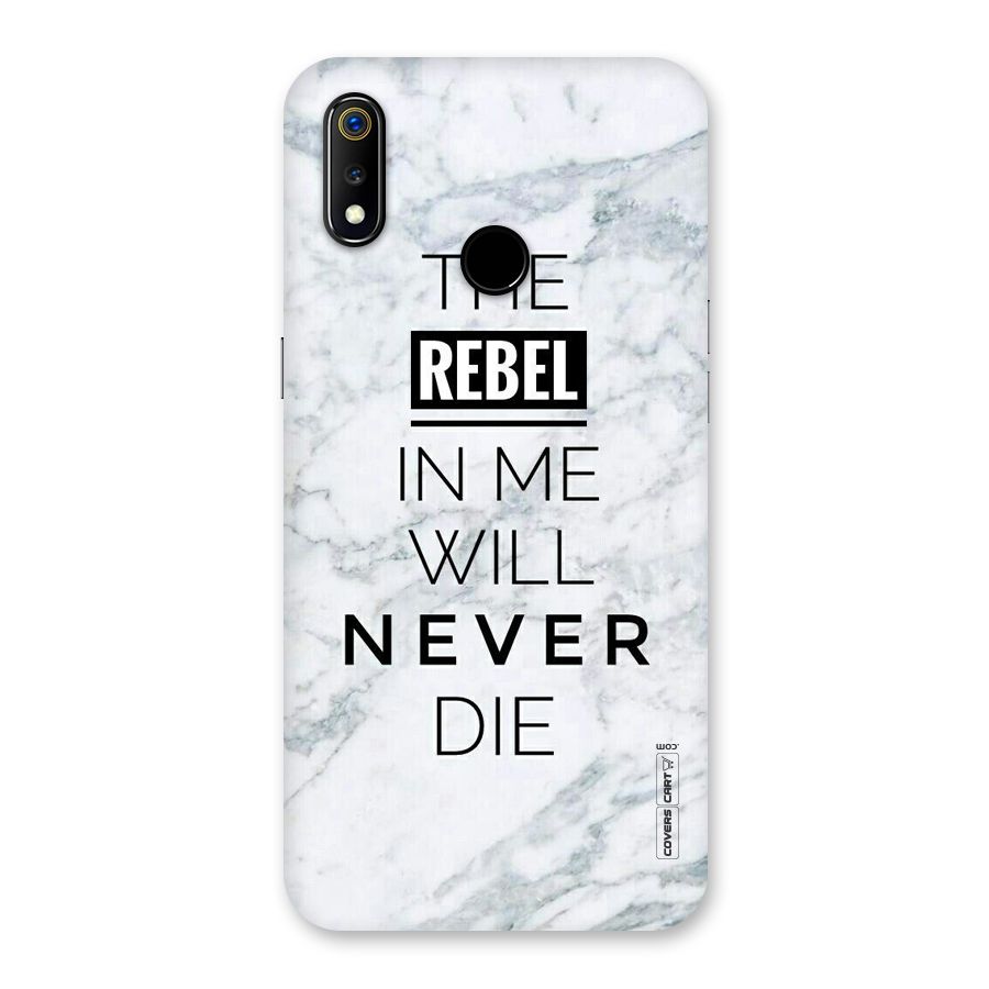Rebel Will Not Die Back Case for Realme 3