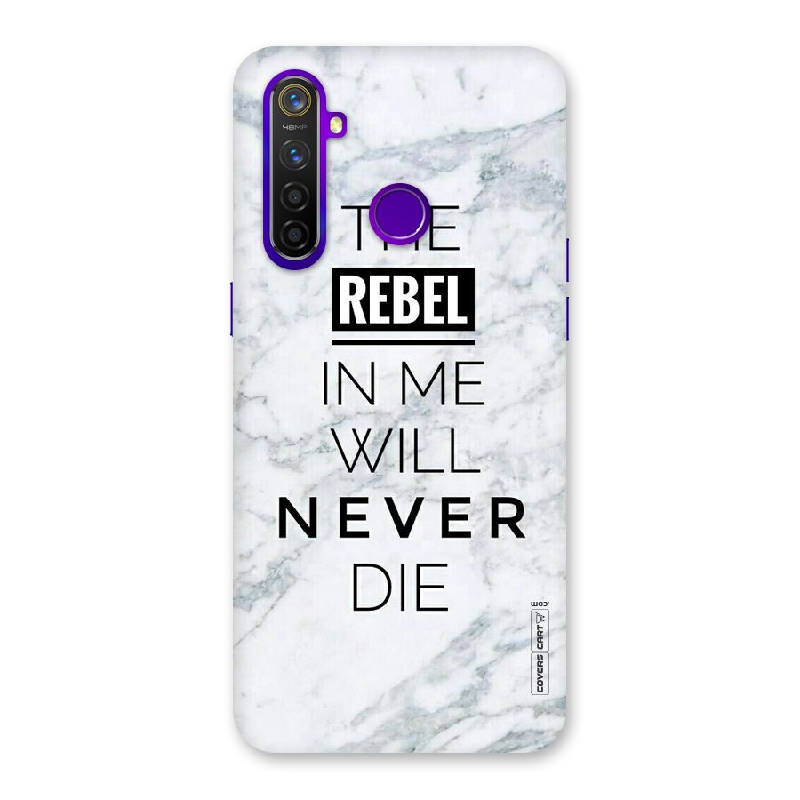 Rebel Will Not Die Back Case for Realme 5 Pro