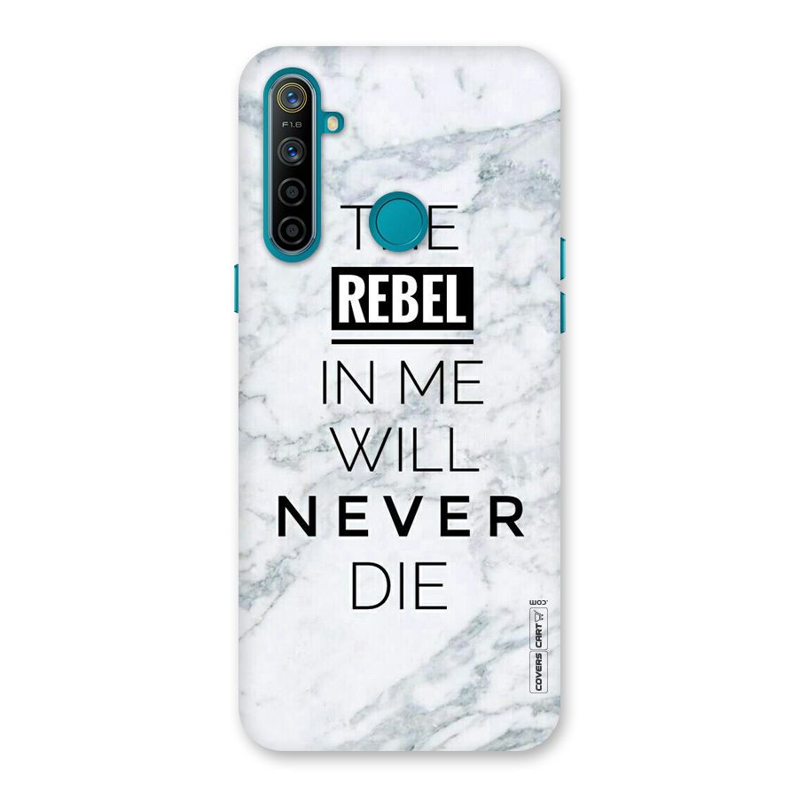 Rebel Will Not Die Back Case for Realme 5i