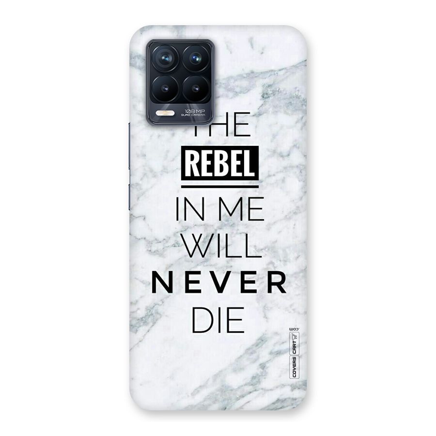Rebel Will Not Die Back Case for Realme 8 Pro