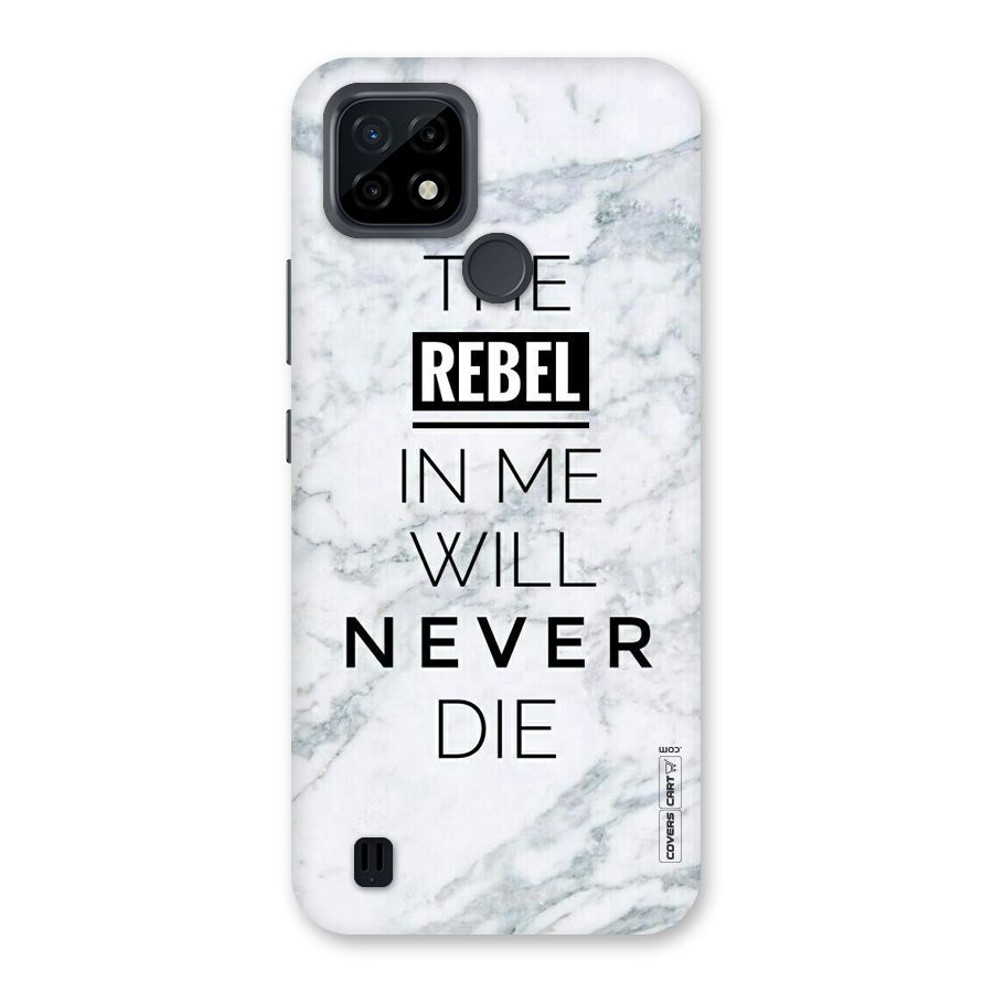 Rebel Will Not Die Back Case for Realme C21