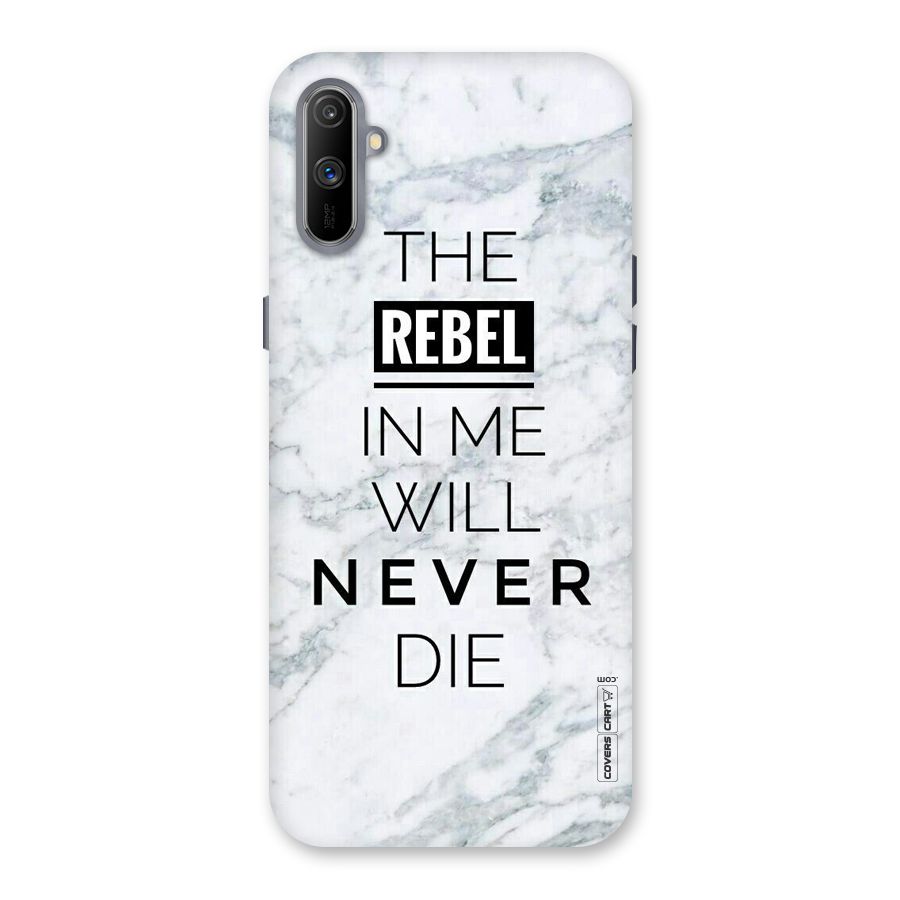 Rebel Will Not Die Back Case for Realme C3