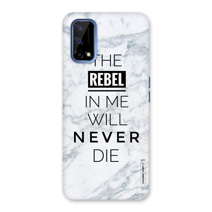 Rebel Will Not Die Back Case for Realme Narzo 30 Pro
