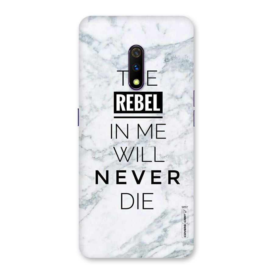 Rebel Will Not Die Back Case for Realme X