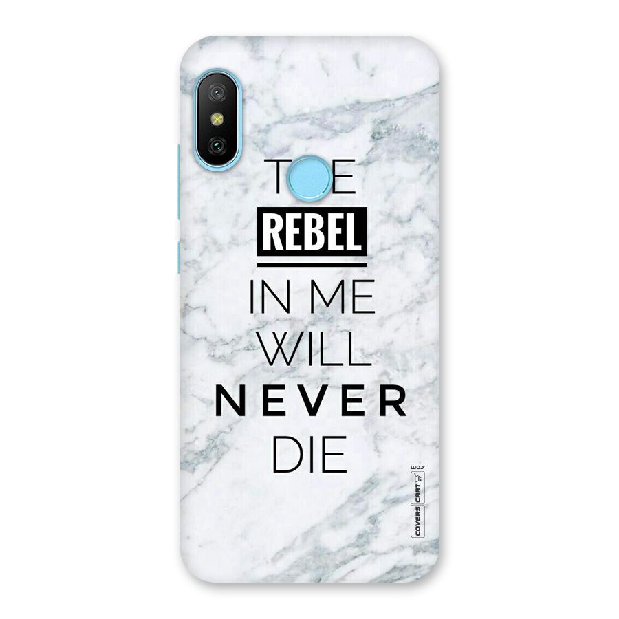 Rebel Will Not Die Back Case for Redmi 6 Pro