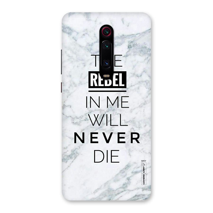 Rebel Will Not Die Back Case for Redmi K20 Pro