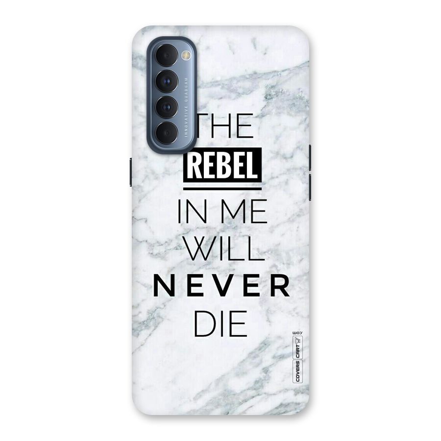 Rebel Will Not Die Back Case for Reno4 Pro