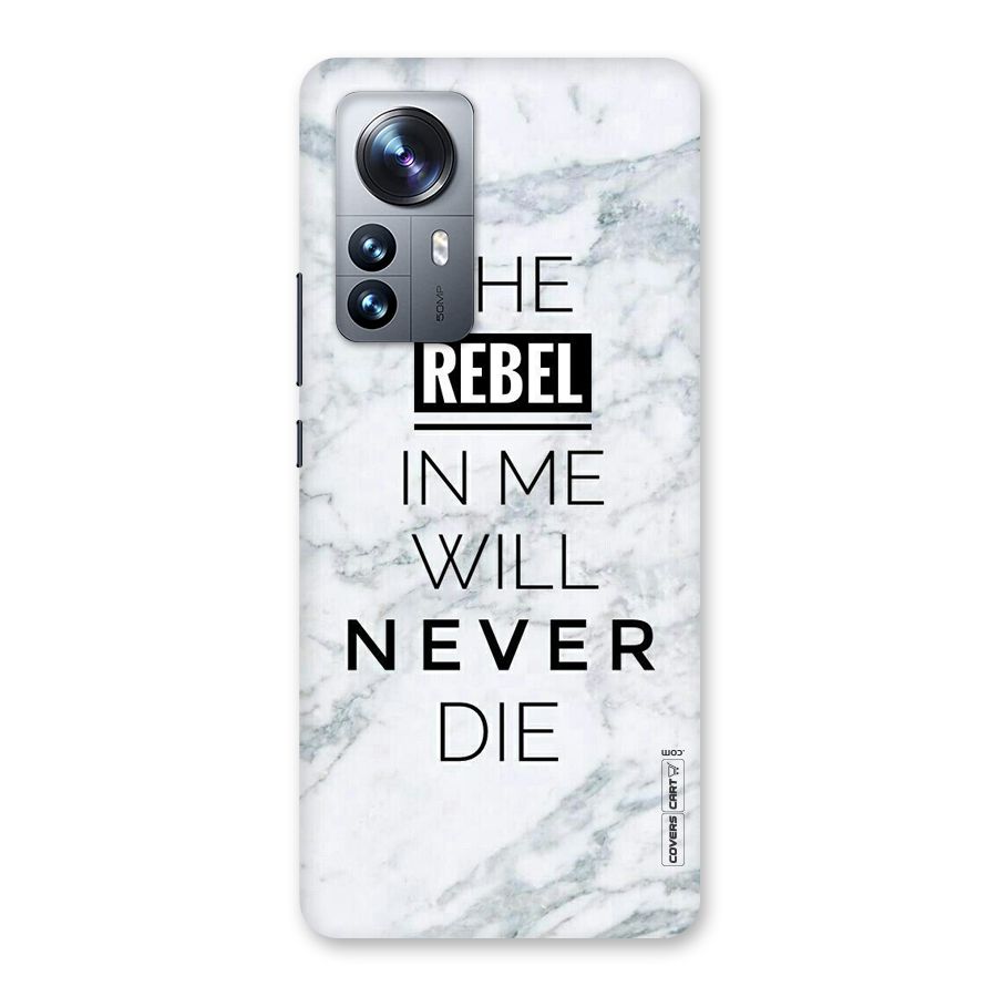 Rebel Will Not Die Back Case for Xiaomi 12 Pro