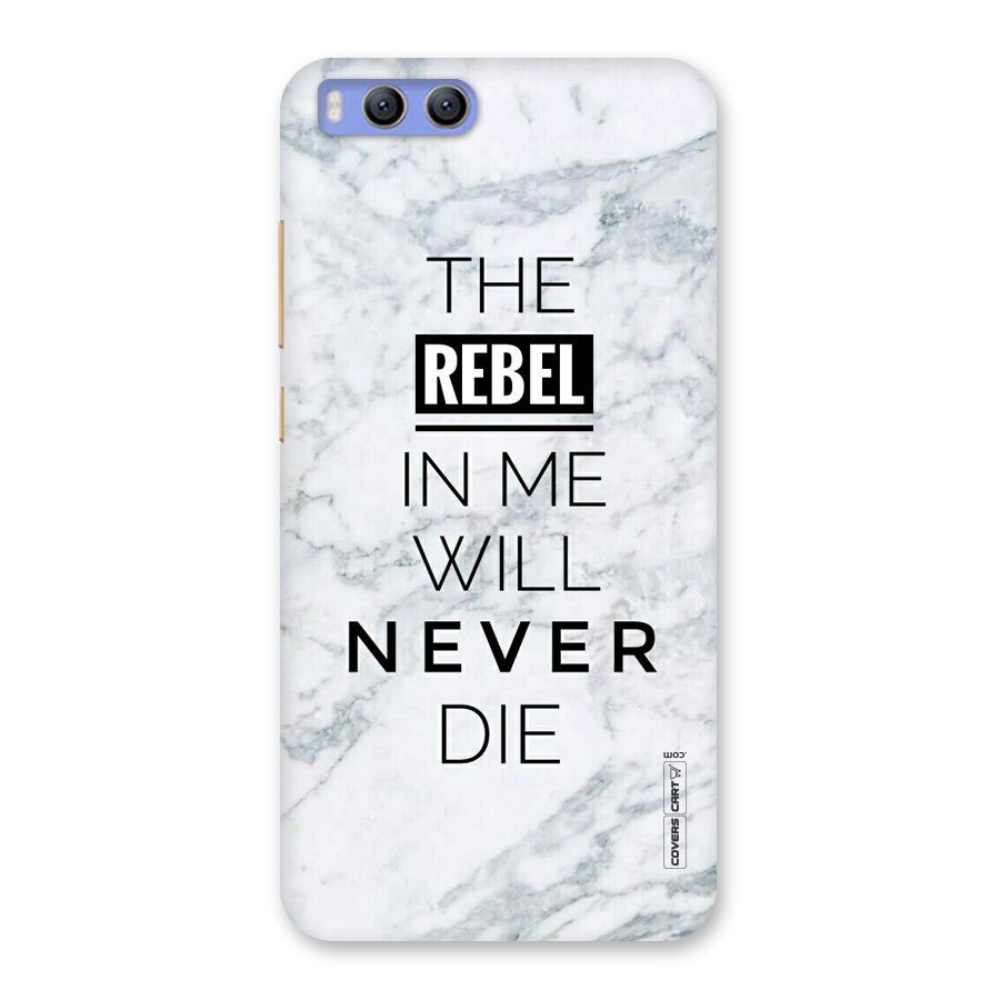 Rebel Will Not Die Back Case for Xiaomi Mi 6
