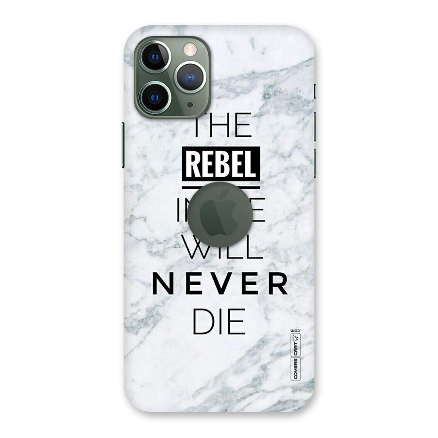 Rebel Will Not Die Back Case for iPhone 11 Pro Logo  Cut