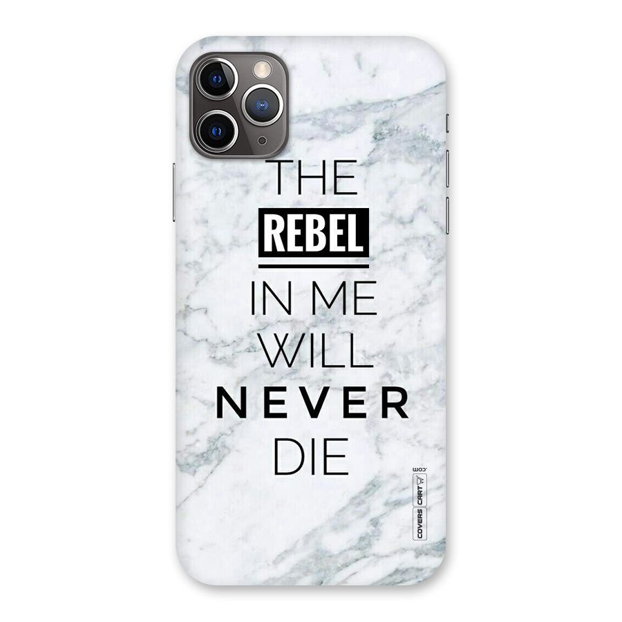 Rebel Will Not Die Back Case for iPhone 11 Pro Max
