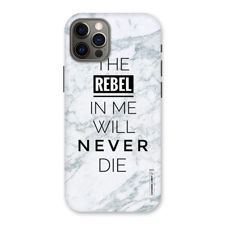 Rebel Will Not Die Back Case for iPhone 12 Pro