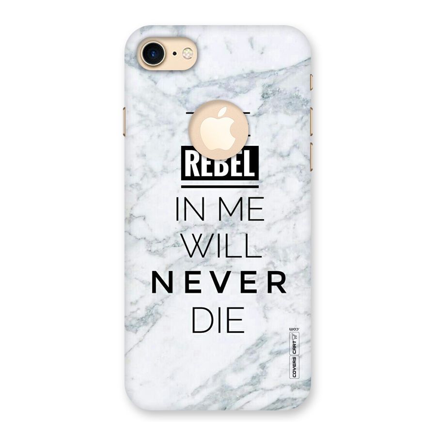 Rebel Will Not Die Back Case for iPhone 7 Logo Cut