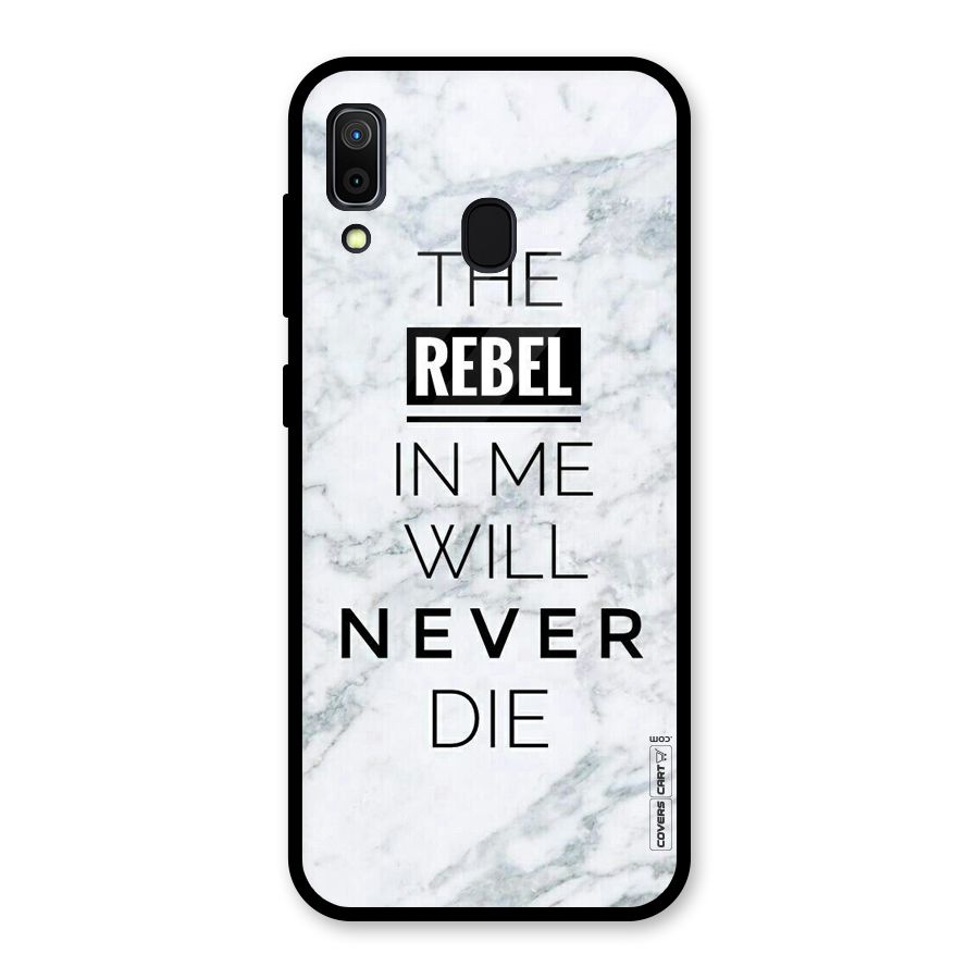 Rebel Will Not Die Glass Back Case for Galaxy A30