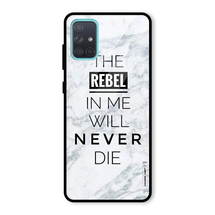 Rebel Will Not Die Glass Back Case for Galaxy A71