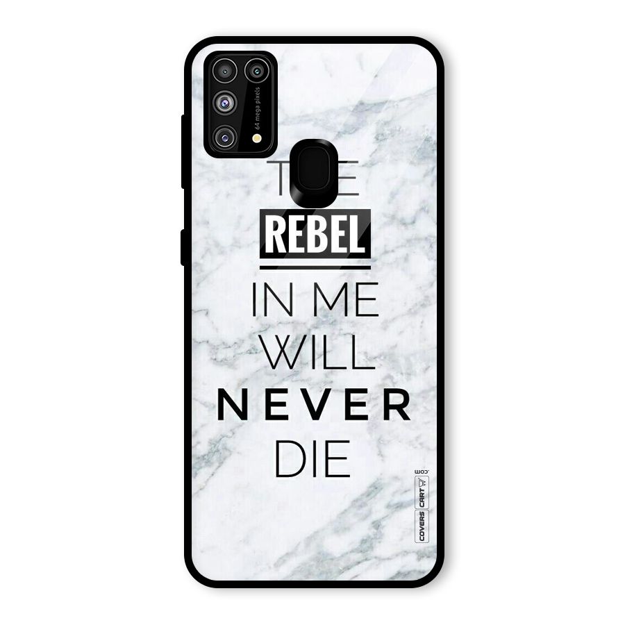 Rebel Will Not Die Glass Back Case for Galaxy M31