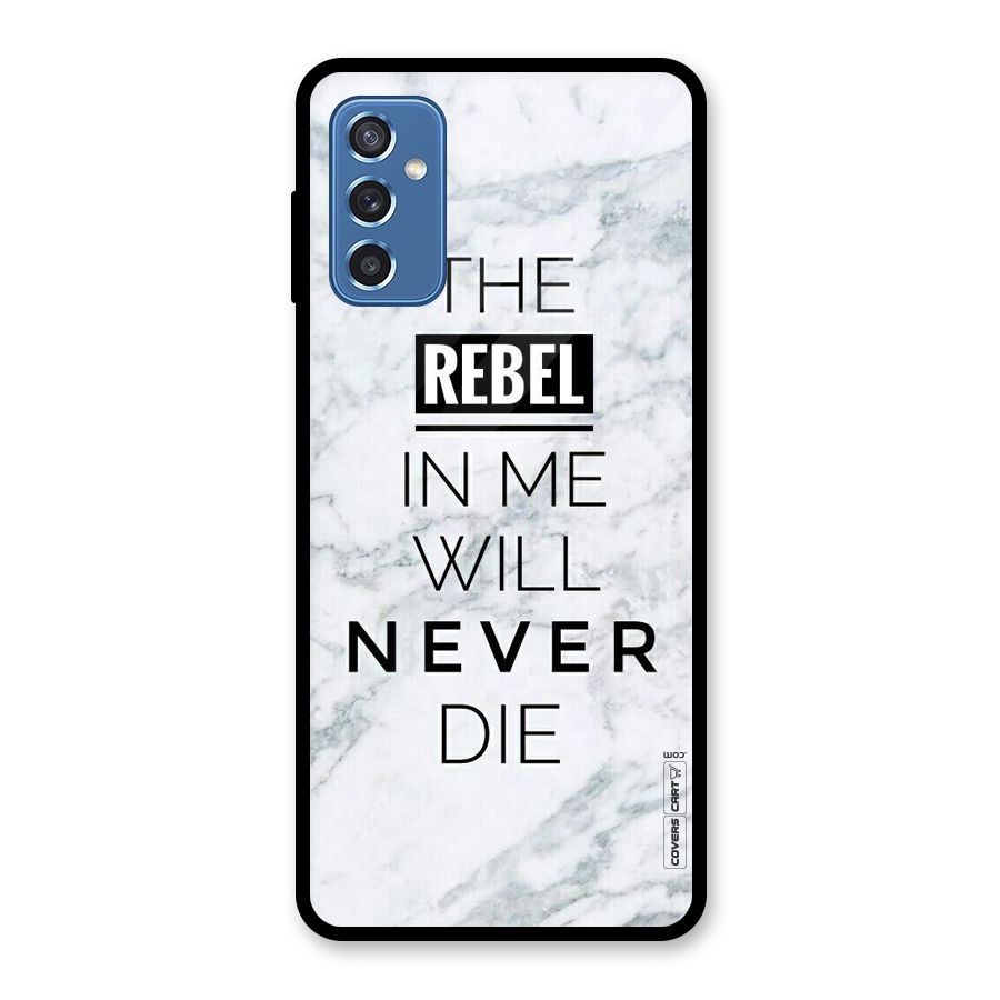 Rebel Will Not Die Glass Back Case for Galaxy M52 5G