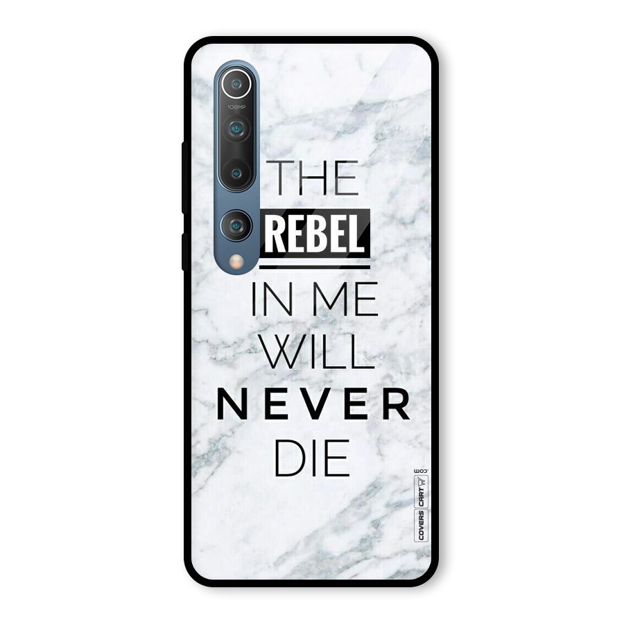 Rebel Will Not Die Glass Back Case for Mi 10