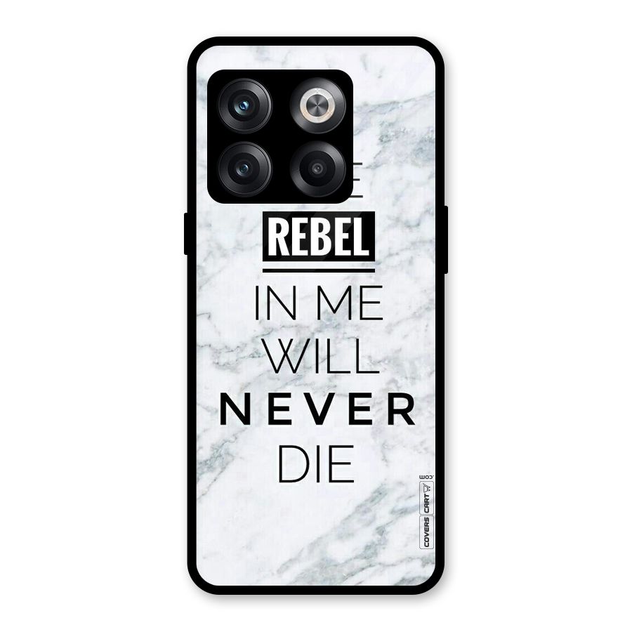 Rebel Will Not Die Glass Back Case for OnePlus 10T