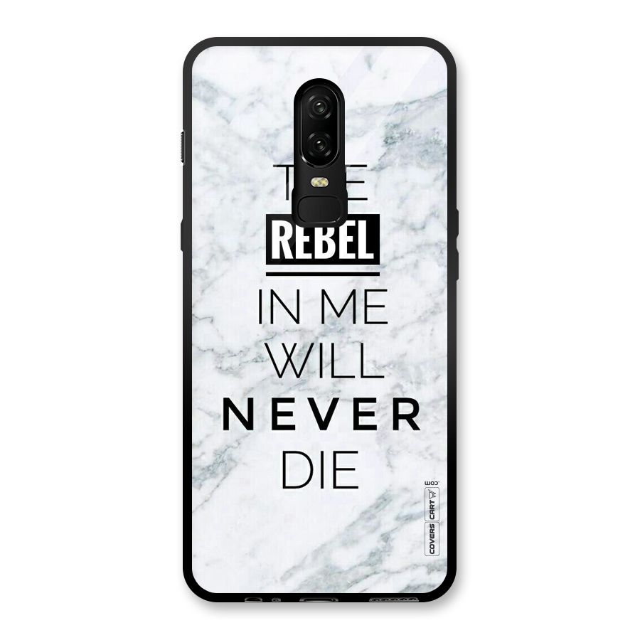 Rebel Will Not Die Glass Back Case for OnePlus 6