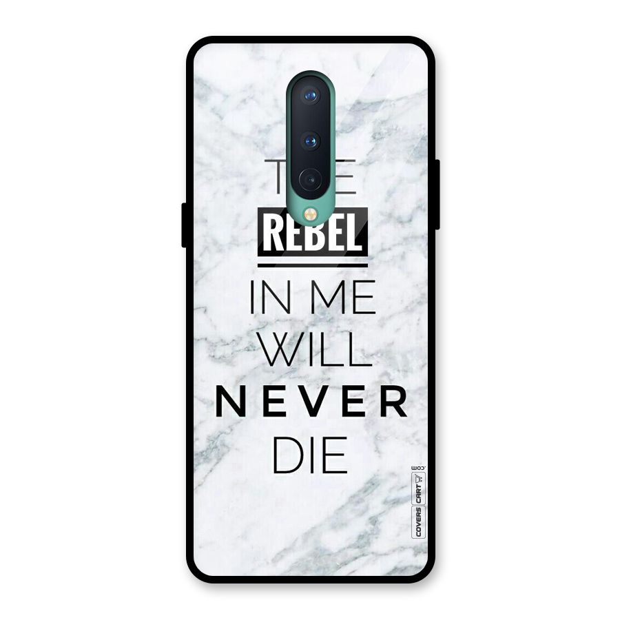 Rebel Will Not Die Glass Back Case for OnePlus 8