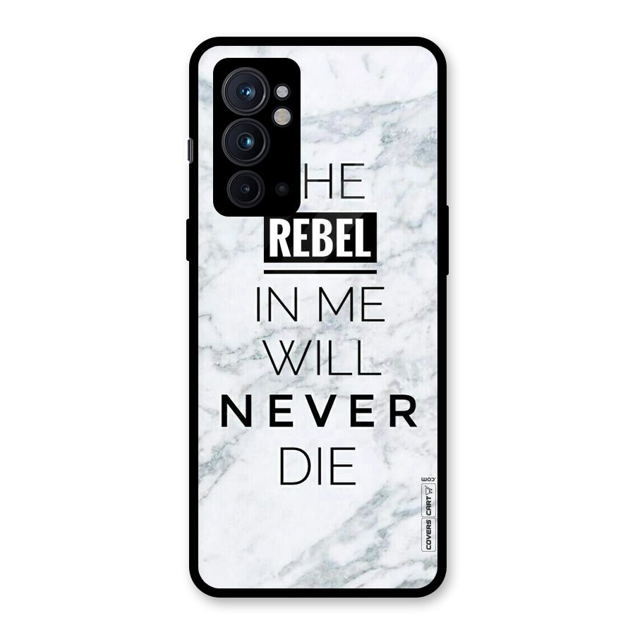 Rebel Will Not Die Glass Back Case for OnePlus 9RT 5G