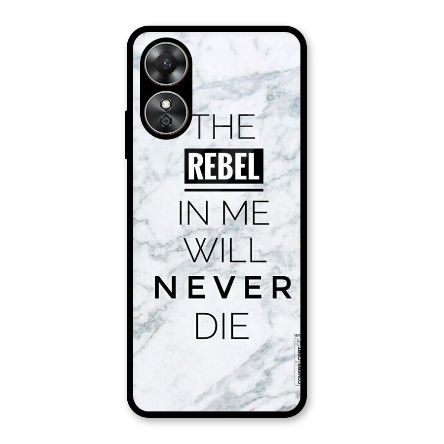 Rebel Will Not Die Glass Back Case for Oppo A17
