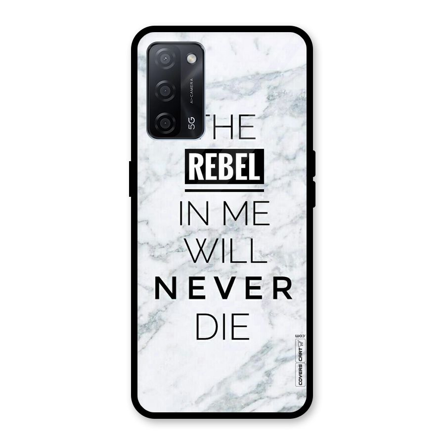 Rebel Will Not Die Glass Back Case for Oppo A53s 5G