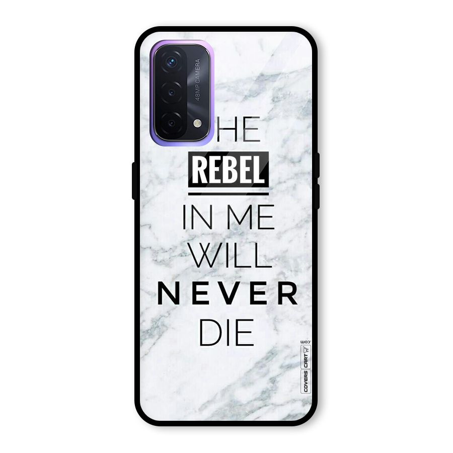 Rebel Will Not Die Glass Back Case for Oppo A74 5G