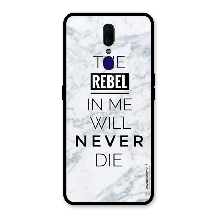 Rebel Will Not Die Glass Back Case for Oppo F11