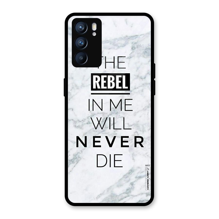 Rebel Will Not Die Glass Back Case for Oppo Reno6 5G