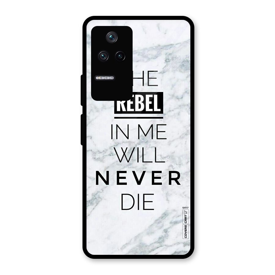 Rebel Will Not Die Glass Back Case for Poco F4 5G