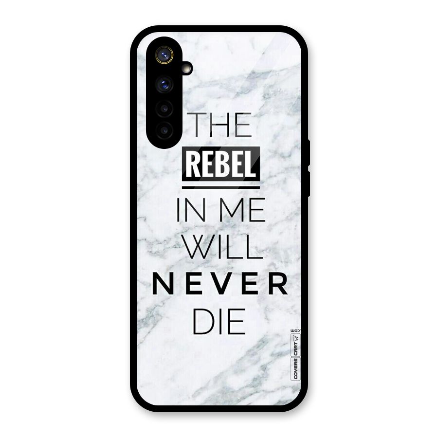 Rebel Will Not Die Glass Back Case for Realme 6i
