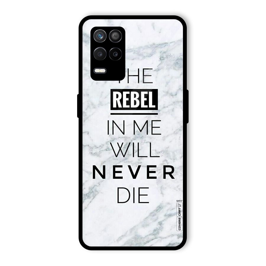Rebel Will Not Die Glass Back Case for Realme 9 5G