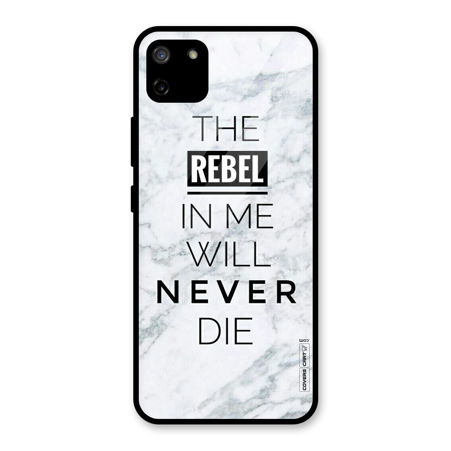 Rebel Will Not Die Glass Back Case for Realme C11