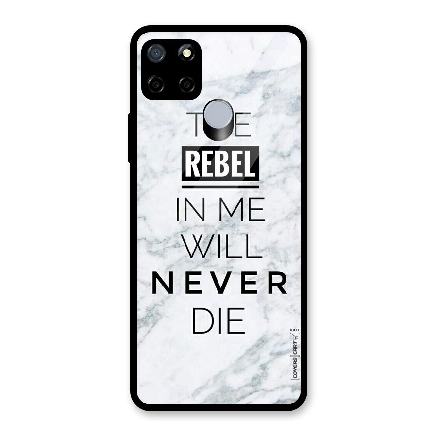 Rebel Will Not Die Glass Back Case for Realme C12