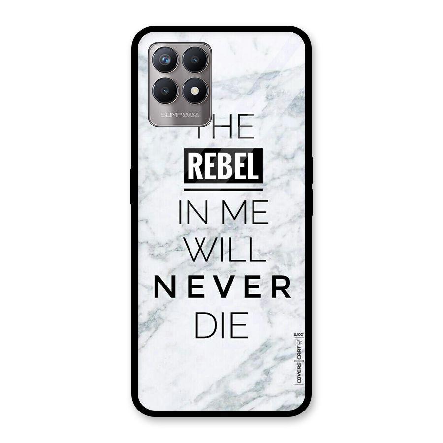 Rebel Will Not Die Glass Back Case for Realme Narzo 50