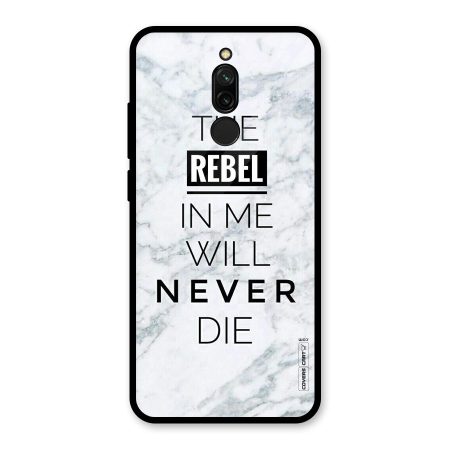 Rebel Will Not Die Glass Back Case for Redmi 8
