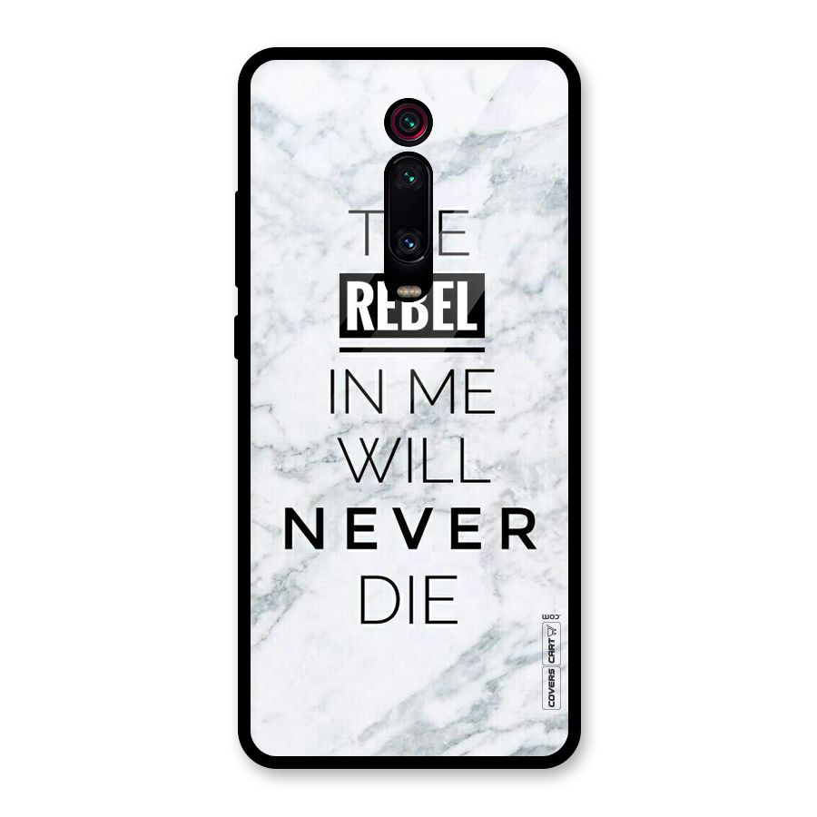 Rebel Will Not Die Glass Back Case for Redmi K20