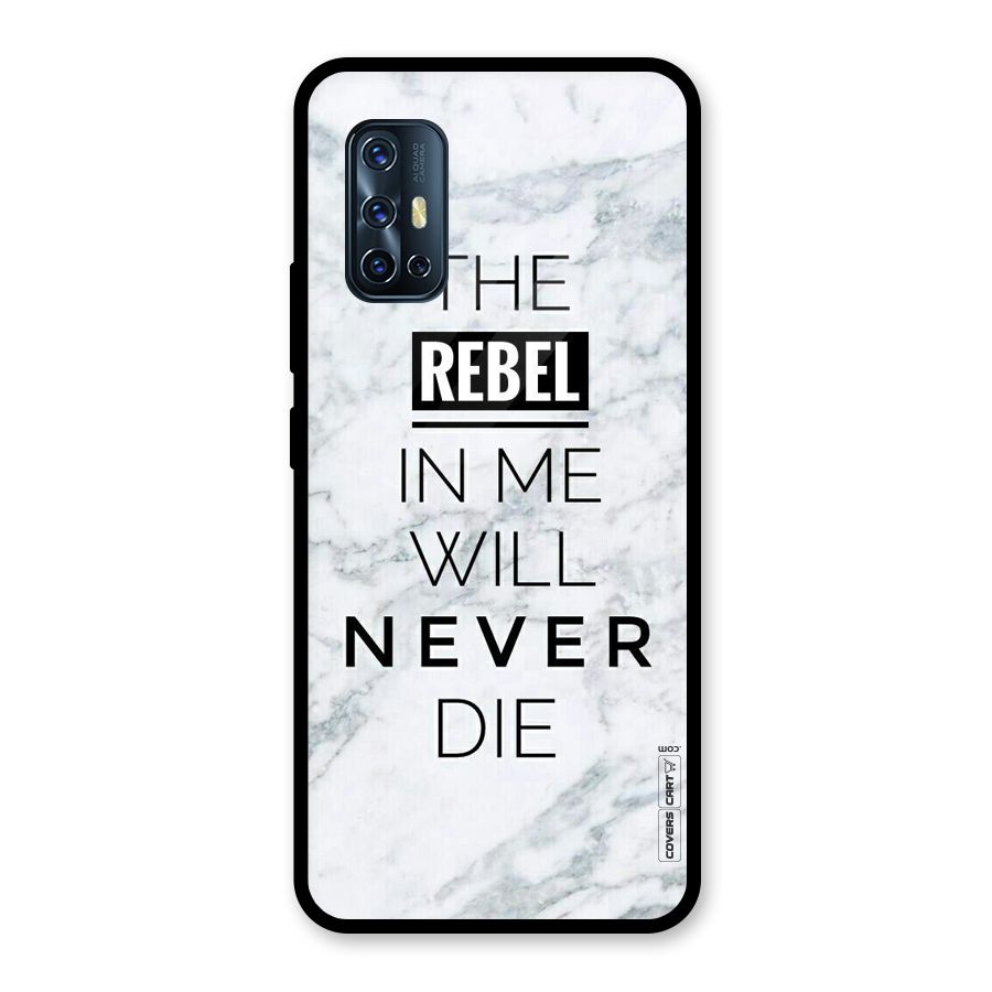 Rebel Will Not Die Glass Back Case for Vivo V17