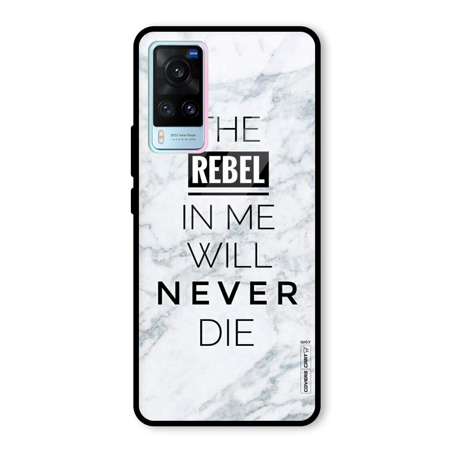 Rebel Will Not Die Glass Back Case for Vivo X60