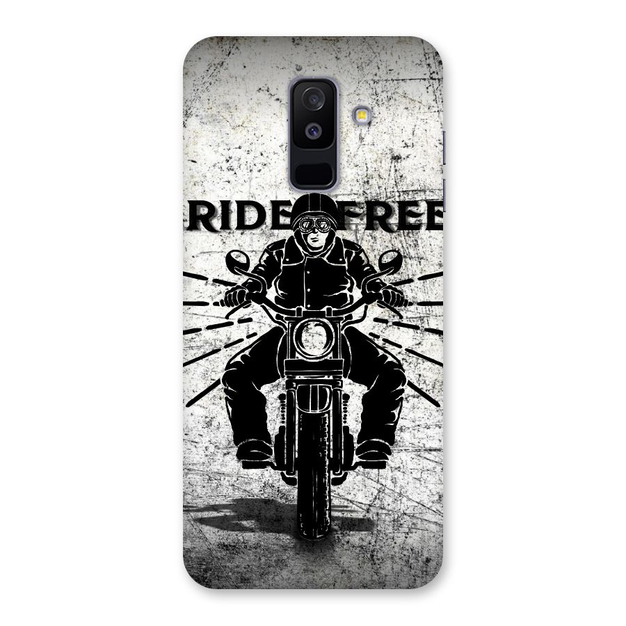 Ride Free Back Case for Galaxy A6 Plus