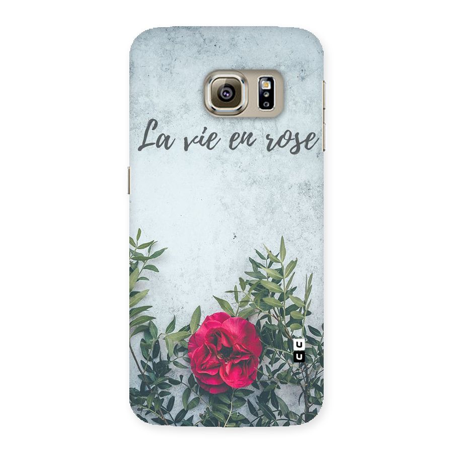 Rose Life Back Case for Samsung Galaxy S6 Edge
