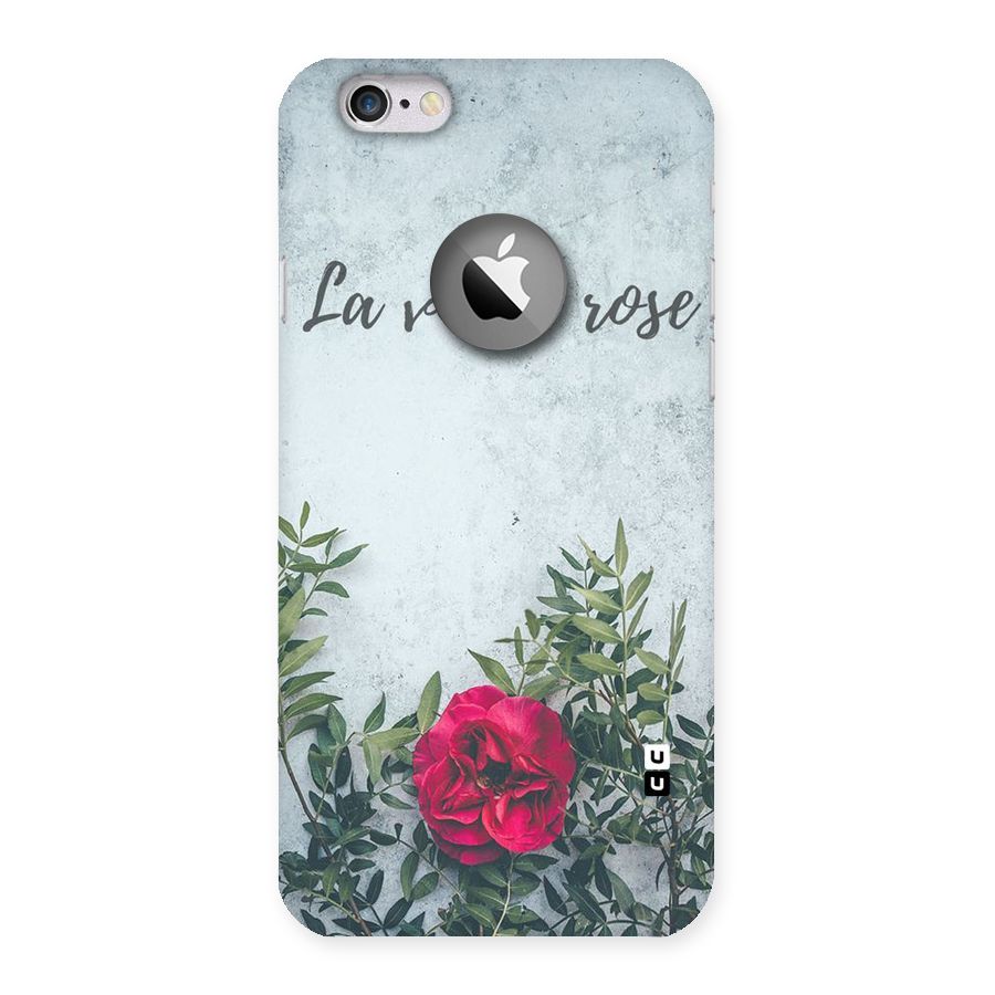 Rose Life Back Case for iPhone 6 Logo Cut