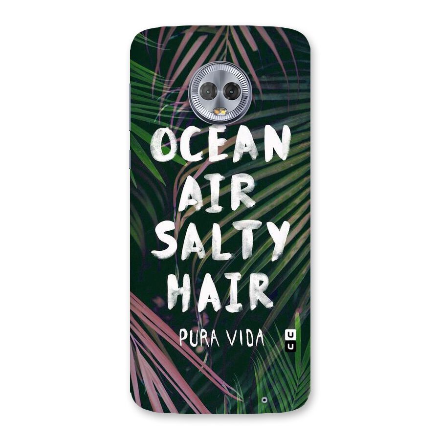 Salty Hair Back Case for Moto G6 Plus