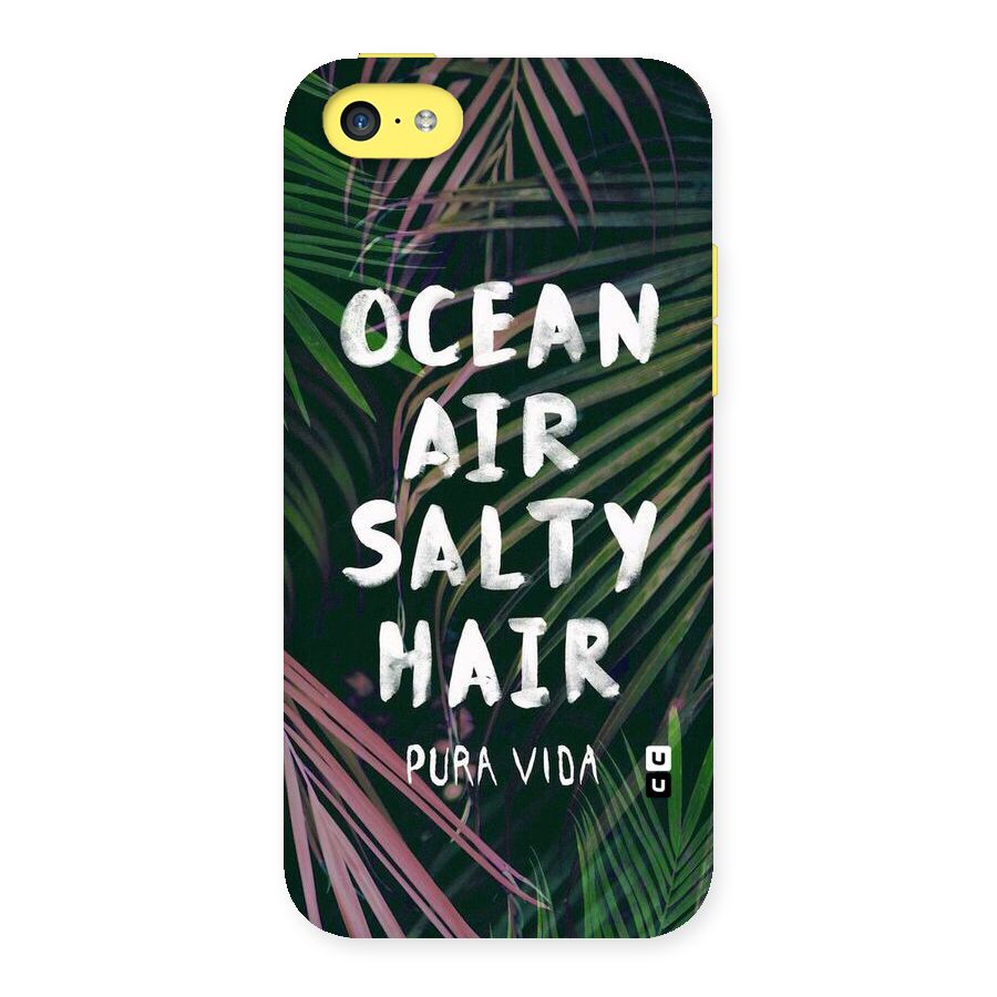 Salty Hair Back Case for iPhone 5C