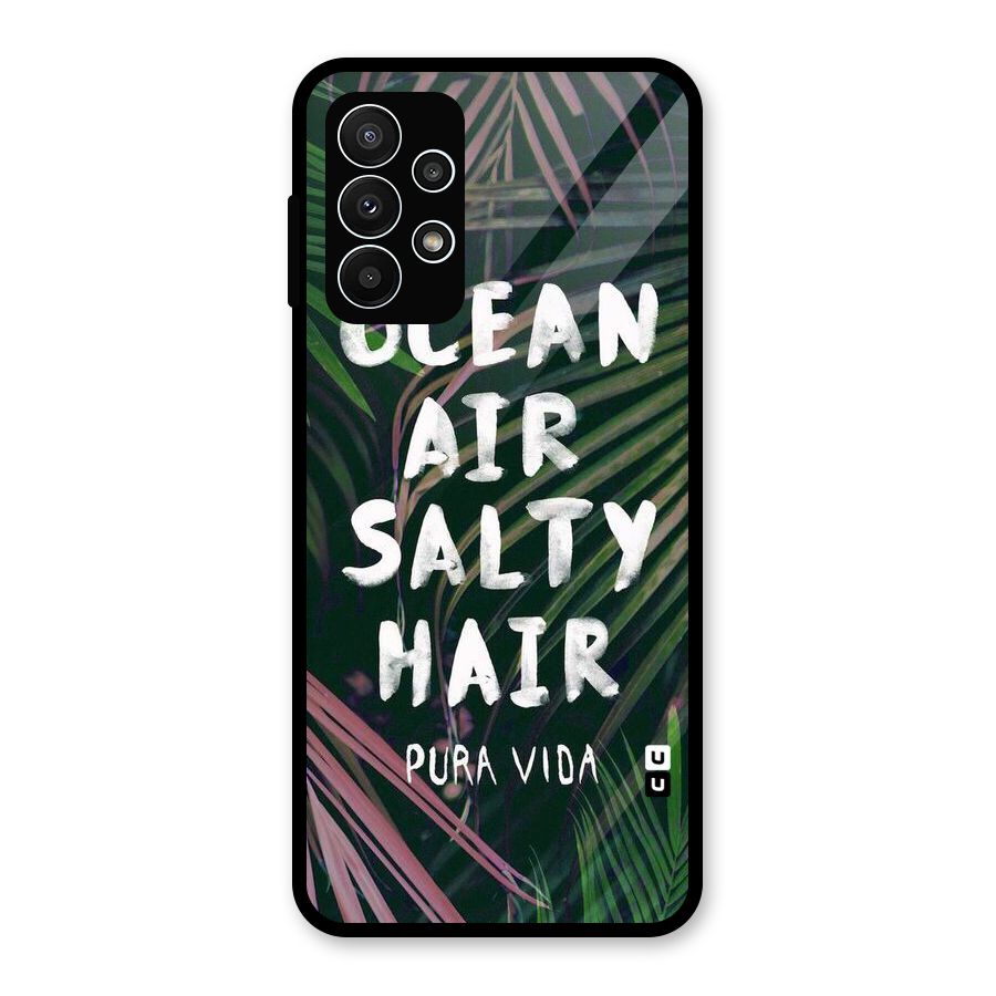 Salty Hair Glass Back Case for Galaxy A23
