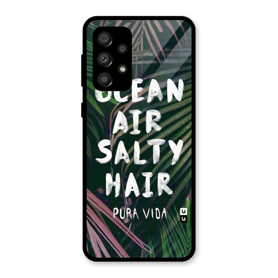 Salty Hair Glass Back Case for Galaxy A32