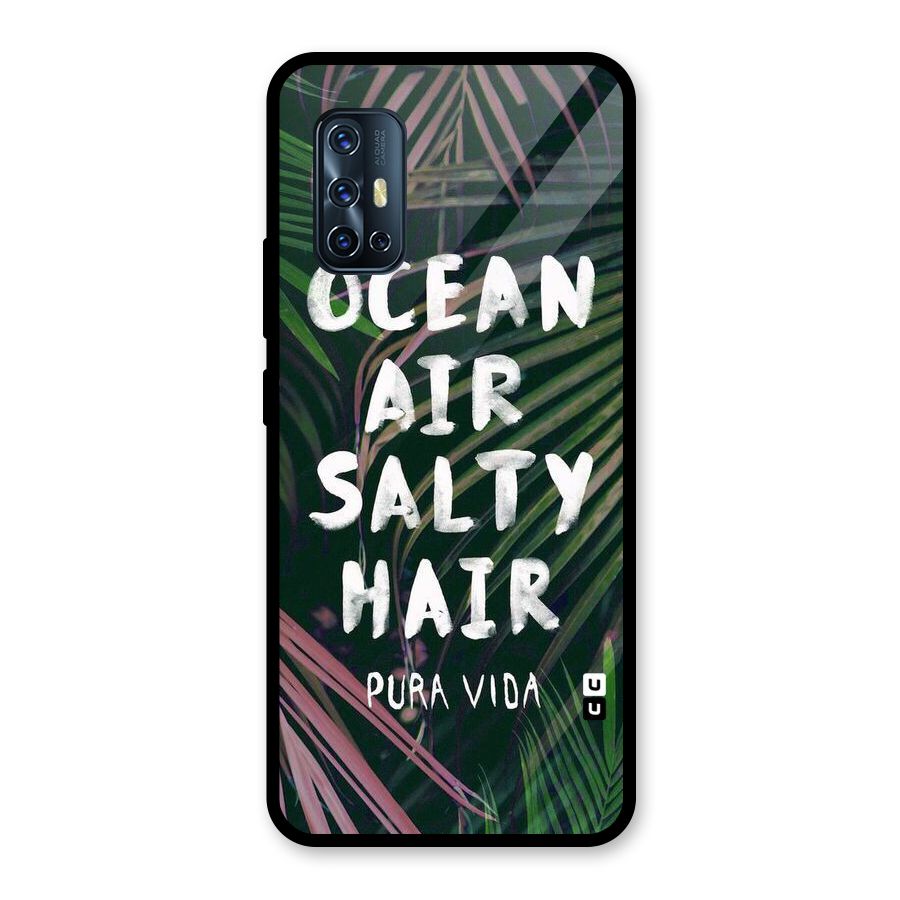 Salty Hair Glass Back Case for Vivo V17